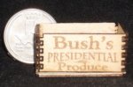 Bush's Presidential Produce Crate 1:12 Miniature Texas Wood