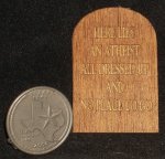 Gravestone / Tombstone Here Lies An Atheist 1:12 Miniature